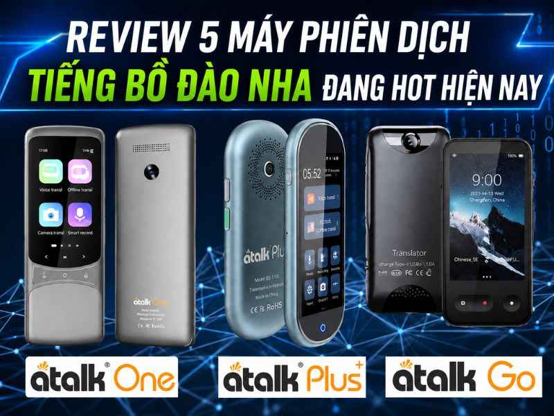 Các dòng máy dịch tiếng Bồ Đào Nha tốt
